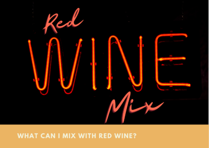 What Can I Mix With Red Wine