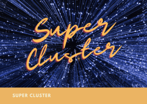 Super Cluster