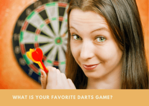 What Is Your Favorite Darts Game