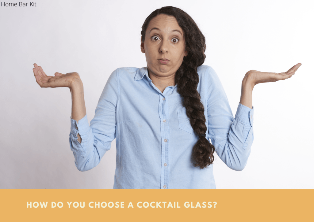 How Do You Choose A Cocktail Glass