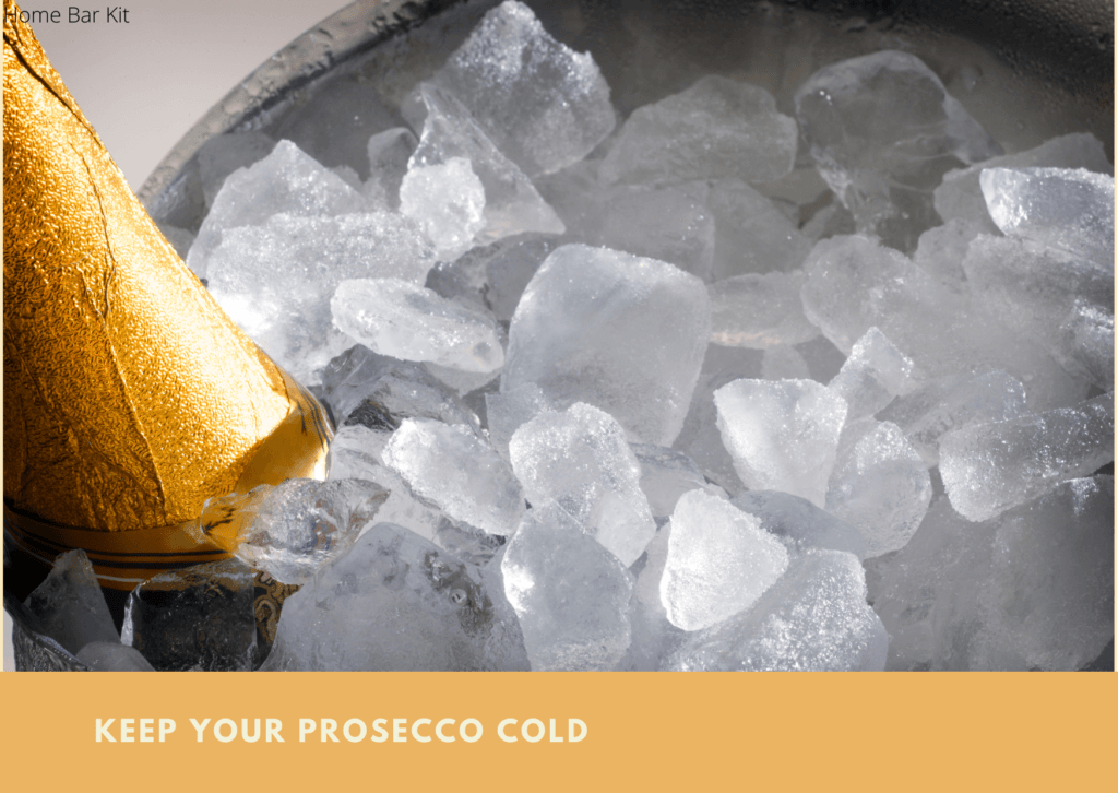 Keep Your Prosecco Cold