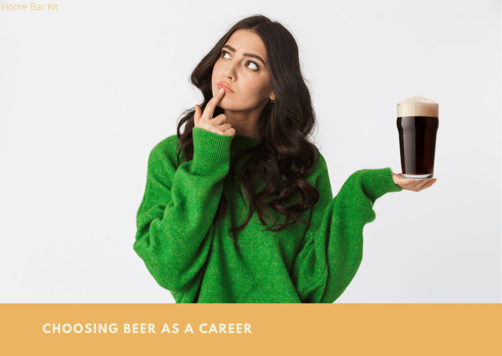 Choosing Beer As A Career