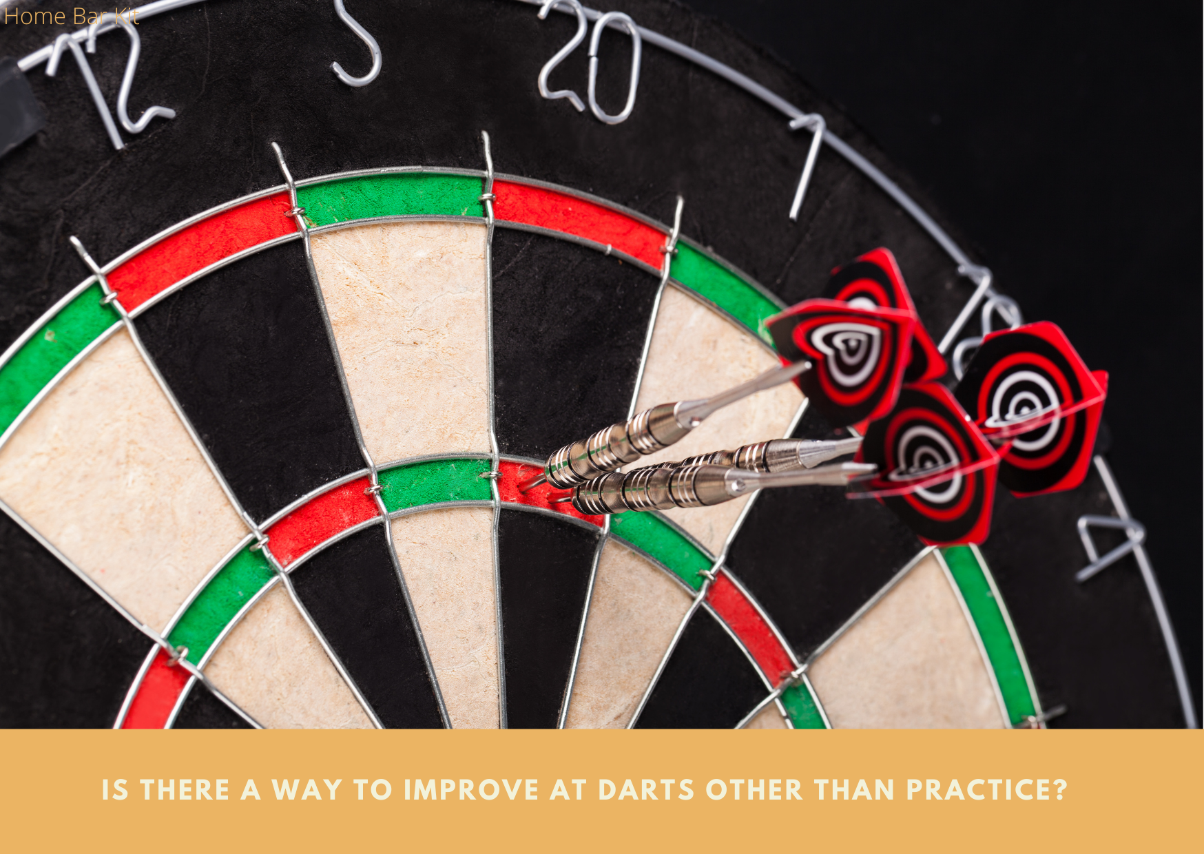 Is There A Way To Improve At Darts Other Than Practice.