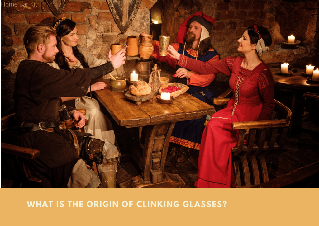 What Is The Origin Of Clinking Glasses