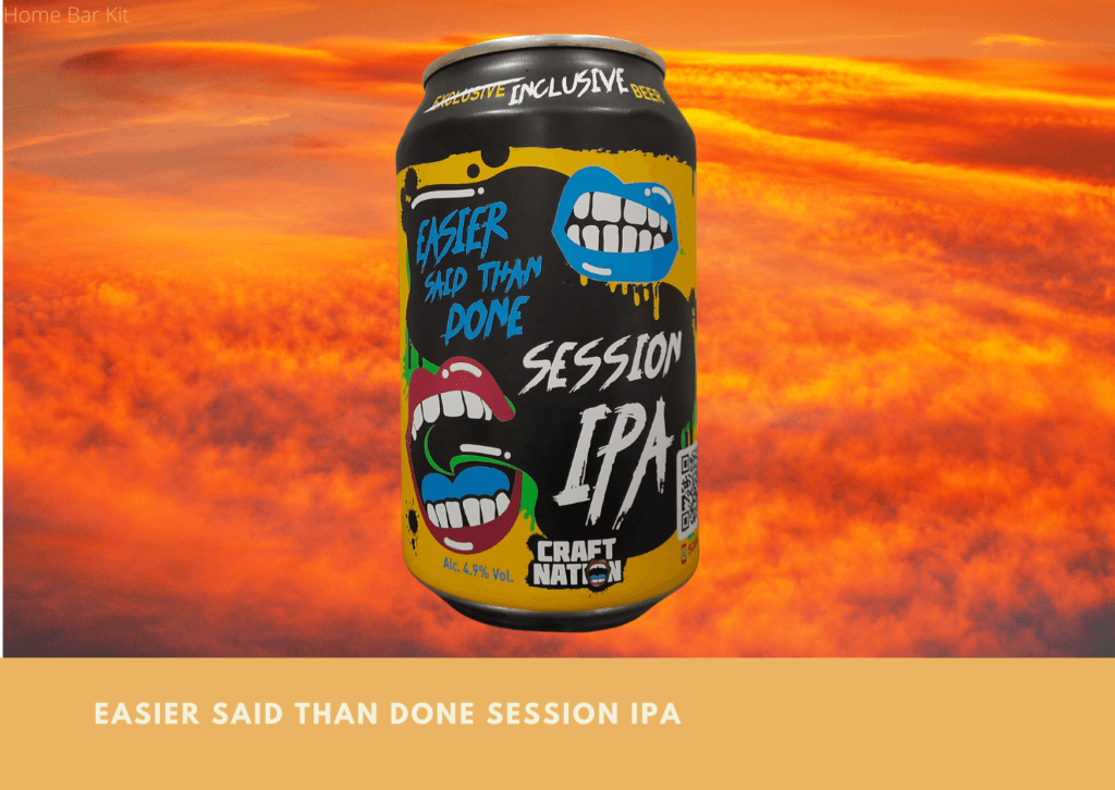 Easier Said Than Done Session IPA