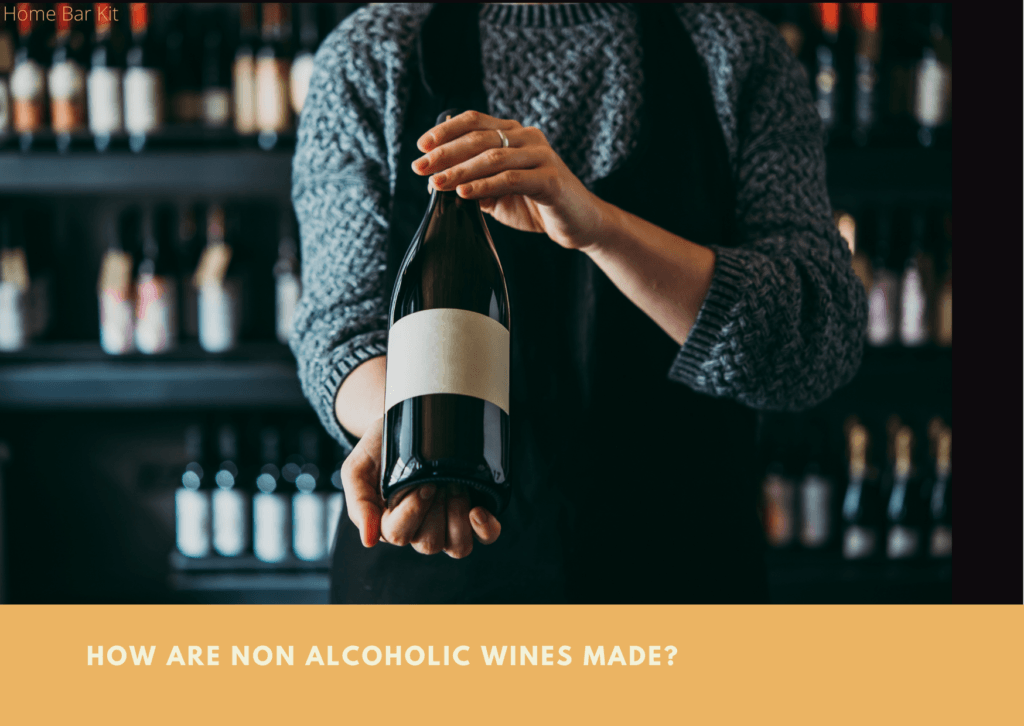 How Are Non Alcoholic Wines Made