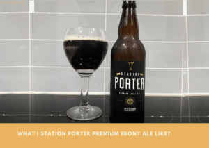 What I Station Porter Premium Ebony Ale Like