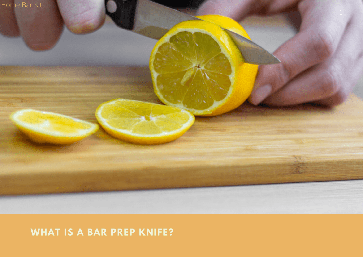 What Is A Bar Prep Knife? A Bartenders Knife | Home Bar Kit