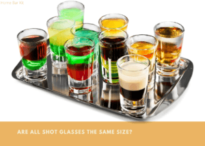 Are All Shot Glasses The Same Size