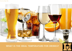 What Is The Ideal Temperature For Drinks