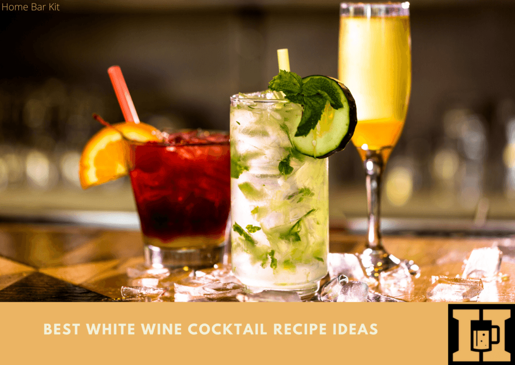 Best White Wine Cocktail Recipe Ideas Home Bar Kit