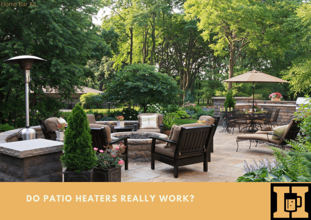 Do Patio Heaters Really Work? Home Bar Kit
