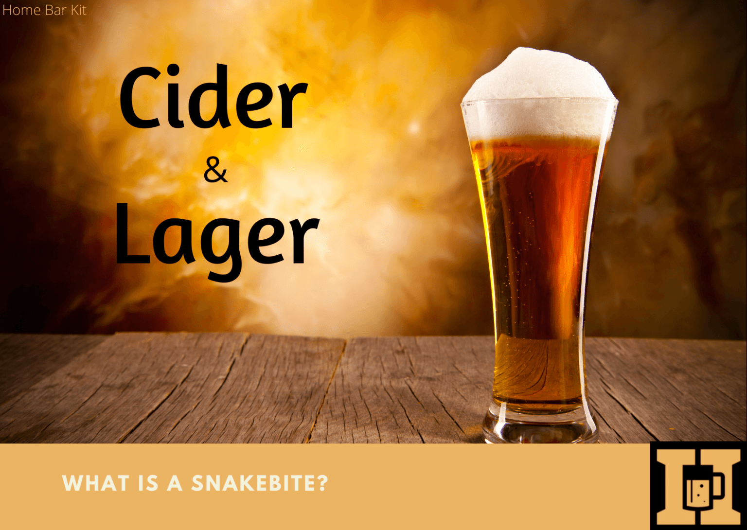 Do Pubs Still Serve Snakebite? | Home Bar Kit