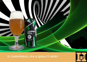 Is Cannonball IPA A Quality Beer