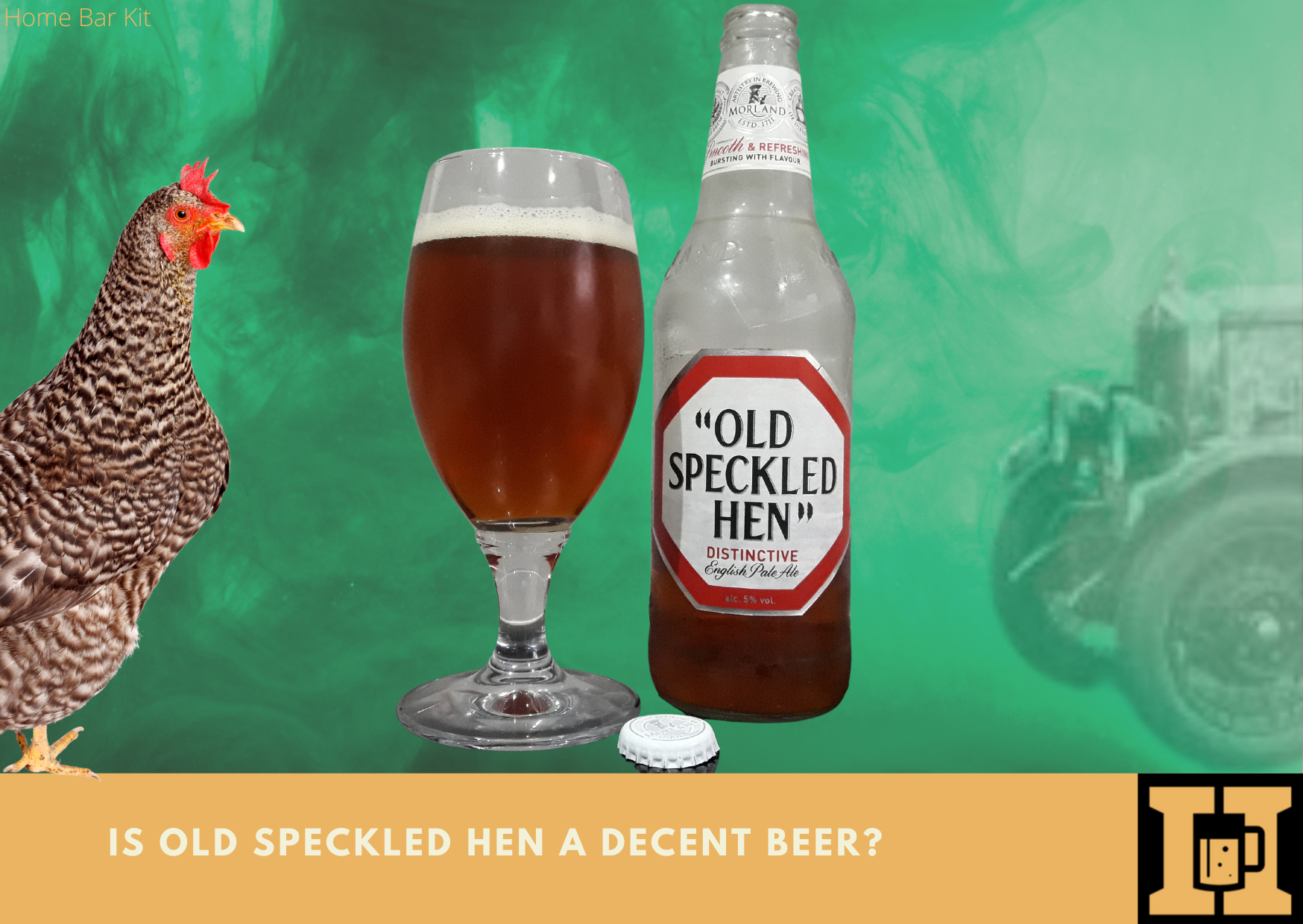 Is Old Speckled Hen A decent Beer