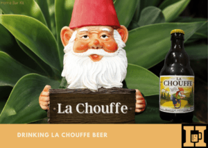 Drinking La Chouffe Beer