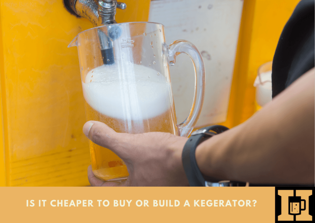 Is It Cheaper To Buy Or Build A Kegerator? Home Bar Kit