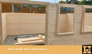 How Hard Is It To Build A Home Bar Cabin