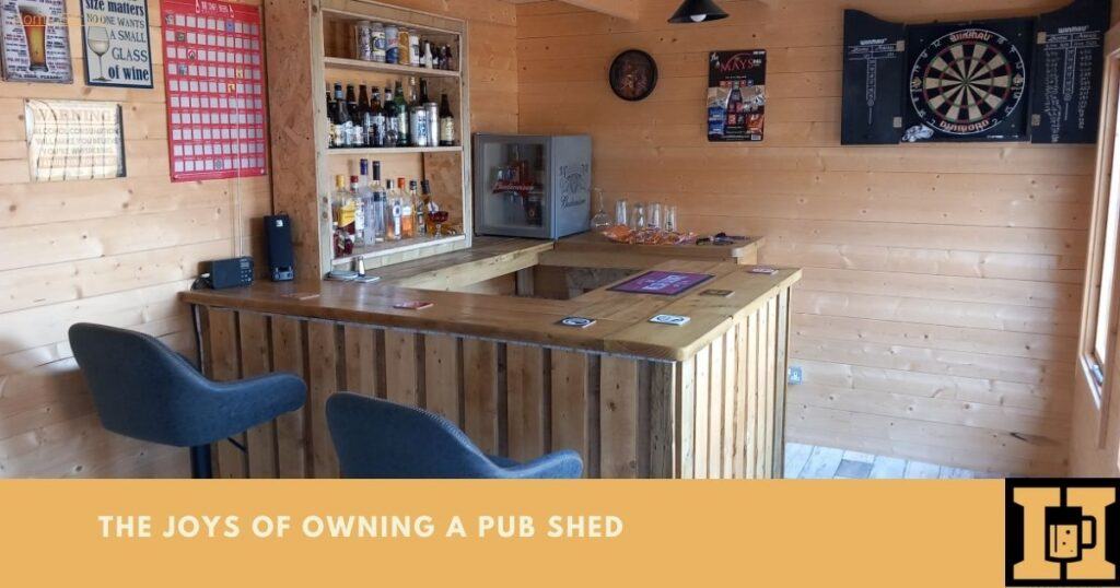 The Upside To Owning A Pub Shed