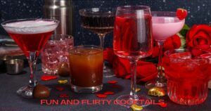 Fun And Flirty Cocktails
